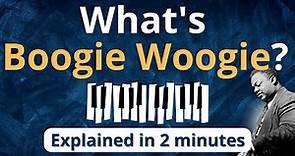 What is Boogie Woogie? Boogie Woogie Explained in 2 minutes (Music Theory)