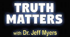 Truth Matters - Dr. Jeff Myers on LIFE Today Live