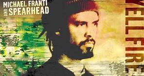 Michael Franti and Spearhead - "East To The West" (Full Album Stream)