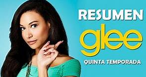 Resumen de Glee - Quinta Temporada