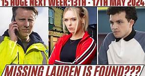 15 Huge Coronation Street spoilers next week from 13th to 17th may 2024 | Missing Lauren is found