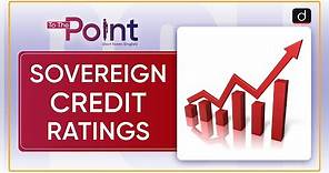 Sovereign Credit Ratings- To The Point | Drishti IAS English