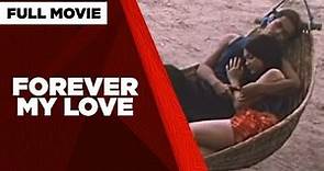 FOREVER MY LOVE: Oyo Boy Sotto, Nadine Samonte & Kristel Fulgar | Full Movie