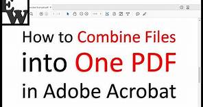 How to Combine Files into One PDF in Adobe Acrobat