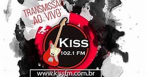 KISS FM *TRANSMISSÃO AO VIVO*