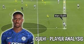 Marc Guehi | Player Analysis | Young Chelsea CB on Loan at Swansea