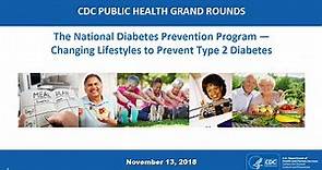 The National Diabetes Prevention Program — Changing Lifestyles to Prevent Type 2 Diabetes