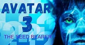 AVATAR-3__THE SEED BEARER_OFFICIAL TRAILER (2024)