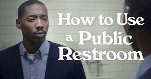 How to Use a Public Restroom
