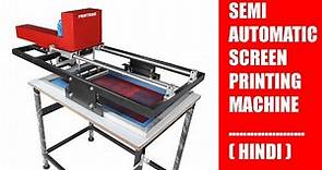 Printiride Semi-Automatic Screen Printing Machine Features and Specification | Made In India