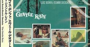 Luiz Bonfa / Eumir Deodato - The Gentle Rain:  Original Motion Picture Soundtrack Recording