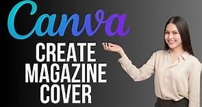 How To Create A Magazine Cover in Canva | Canva Magazine Tutorial