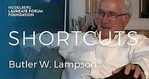 HLFF Shortcuts: Butler W. Lampson