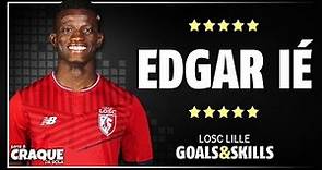 EDGAR IÉ ● LOSC Lille ● Goals & Skills