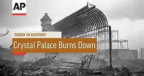Crystal Palace Burns Down - 1936 | Today in History | 30 Nov 16