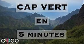 VISITER CAP VERT EN 5 MINUTES