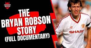 The Bryan Robson Story (Documentary)