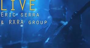 Eric Serra & RXRA group