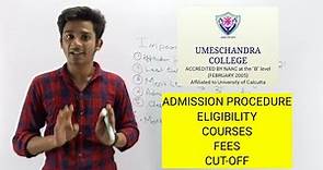 Umesh Chandra College|Courses|Eligibility|Fees|Cut-Off|1st and 2nd Campus|Admission Procedure