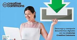 Creative Commons: una forma fácil y segura de descargar y compartir documentos digitales
