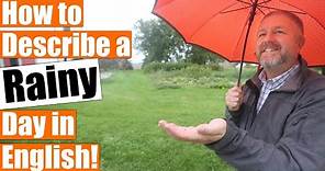 How to Describe a RAINY Day in English