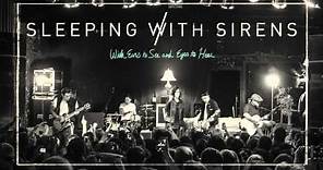 Sleeping With Sirens - "With Ears to See, and Eyes to Hear" (Full Album Stream)