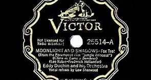 1937 Eddy Duchin - Moonlight And Shadows (Lew Sherwood, vocal)