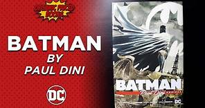 BATMAN by PAUL DINI Omnibus Overview | Dustin Nguyen | Don Kramer | Heart of Hush