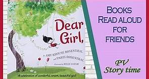 DEAR GIRL by Amy Krouse Rosenthal and Paris Rosenthal - Children's Books Read Aloud