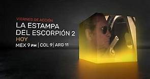 La estampa del escorpión 2 30s Hoy 9 sep - Cinelatino LATAM | Cinelatino