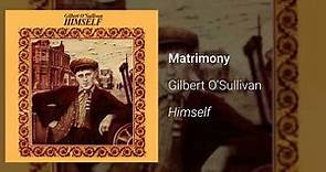Gilbert O'Sullivan - Matrimony (Official Audio)