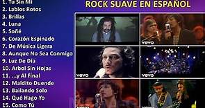 Rock suave en español ~ Grandes Exitos