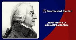 Adam Smith, padre de la economía moderna