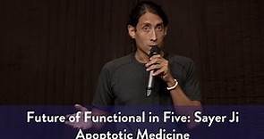 Future of Functional in 5 with Sayer Ji: Apoptotic Medicine