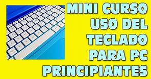 Uso del Teclado pc para Principiantes, mini Curso teclado computadora