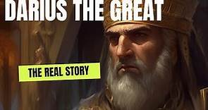 Darius the Great: The Expansion and Triumphs of the Persian Empire