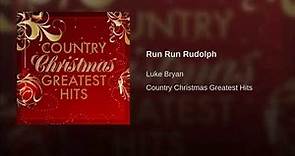 Run Run Rudolph - Luke Bryan