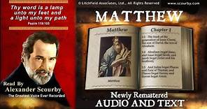 40 | Book of Matthew | Read by Alexander Scourby | AUDIO & TEXT | FREE on YouTube | GOD IS LOVE!