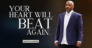 Your Heart Will Beat Again | Bishop David G. Evans