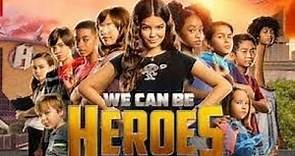 We Can Be Heroes | full movie | HD 720p | yaya g, priyanka c | #we_can_be_heroes review and facts