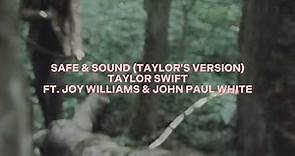 safe & sound (taylor's version) [taylor swift ft. joy williams & john paul white] — edit audio