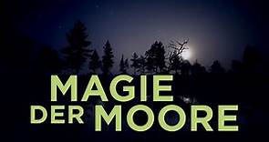 Magie der Moore - Trailer 2 [HD] Deutsch / German