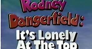 Rodney Dangerfield - It's Lonely at the Top - 1992