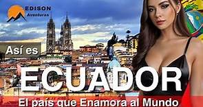 ECUADOR, país de los 4 mundos Desde la Amazonía hasta los océanos | Así es ECUADOR | Quito - Cuenca