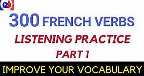 Learn 300 Useful Verbs In French [Part 1]
