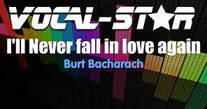 Burt Bacharach - I'll Never Fall In Love Again (Karaoke Version) with Lyrics HD Vocal-Star Karaoke