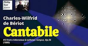Charles-Wilfrid de Bériot: Cantabile, Op.56 No.3