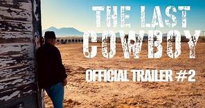 The Last Cowboy l Official Trailer #2