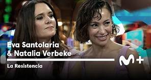 LA RESISTENCIA - Entrevista a Natalia Verbeke y Eva Santolaria | #LaResistencia 11.12.2023