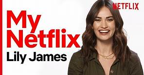 What Lily James Watches on Netflix